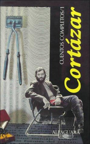 Portada de Cuentos Completos /complete Works, Cortazar
