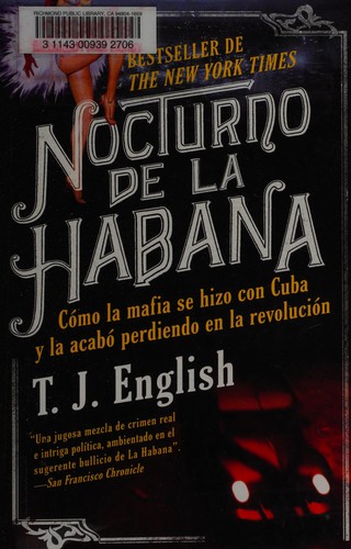 Portada de Nocturno de La Habana: cómo la Mafia se hizo con Cuba y la acabó perdiendo