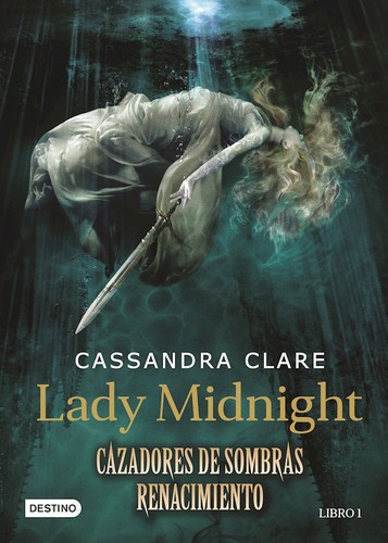 Portada de Lady Midnight. Cazadores de Sombras Renacimiento. Libro 1