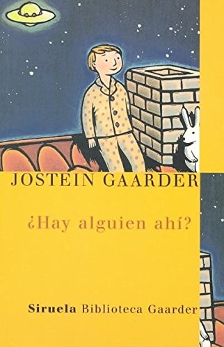 Portada de Hay alguien ahi? (Biblioteca Gaarder) (Las Tres Edades