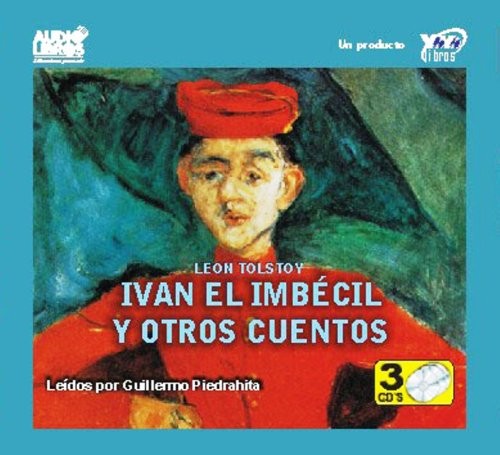 Portada de Ivan El Imbecil Y Otros Cuentos