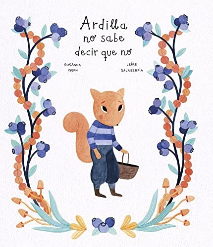 Portada de Ardilla no sabe decir que no