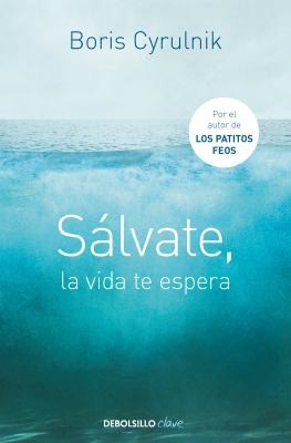 Portada de Sálvate, la vida te espera
