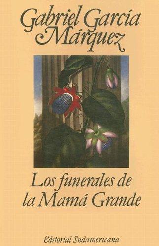 Portada de Los Funerales De LA Mama Grande (Editorial Sudamericana Narrativas