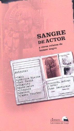 Portada de Sangre de Actor y Otros Relatos de Humor Negro