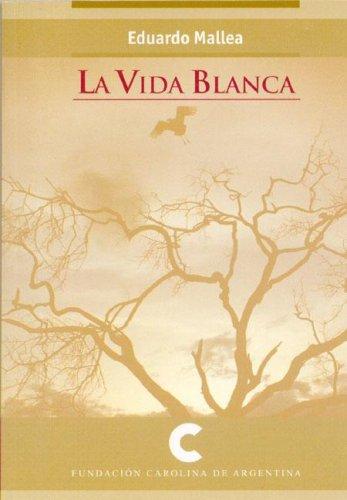 Portada de La Vida Blanca