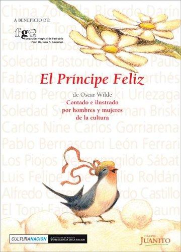 Portada de Principe Feliz, El - Contado E Ilustrado Por Hombres y Mujeres de La Cultura