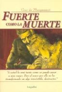 Portada de Fuerte como la muerte