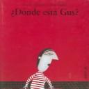 Portada de Donde esta gus?