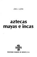 Portada de Aztecas, mayas e incas