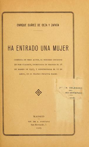 Portada de Ha entrado una mujer: comedia en tres actos, el tercero dividido en dos cuadros
