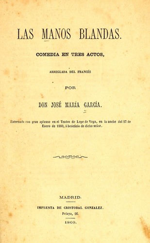Portada de Las Manos blandas: Comedía en tres actos