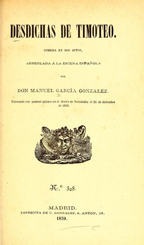 Portada de Desdichas de Timoteo: comedia en dos actos