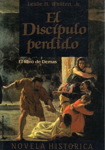 Portada de El discípulo perdido: el libro de Demas