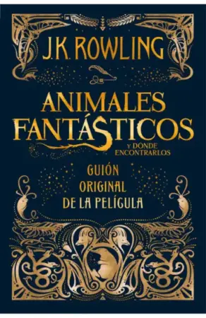 Portada de Animales fantásticos y dónde encontrarlos. Guion original de la película