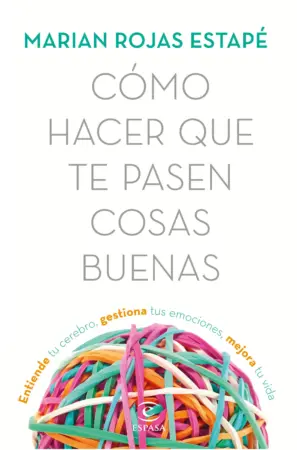Portada de Cómo hacer que te pasen cosas buenas