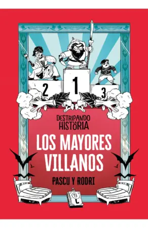 Portada de Destripando la historia. Los mayores villanos