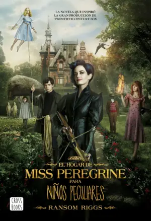 Portada de El hogar de Miss Peregrine para niños peculiares