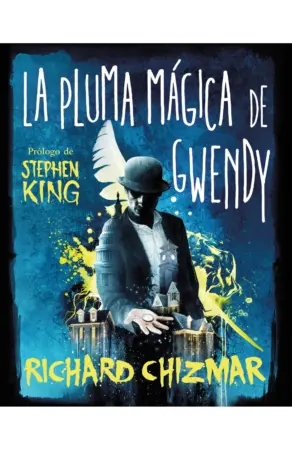 Portada de La pluma mágica de Gwendy