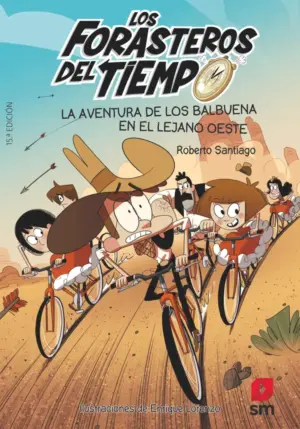 Portada de Los Forasteros del Tiempo. La aventura de los Balbuena en el lejano Oeste