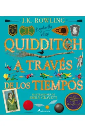 Portada de Quidditch a través de los tiempos (edición ilustrada)