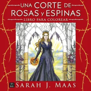Portada de Una corte de rosas y espinas. Libro para colorear