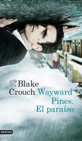 Portada de Wayward Pines. El paraíso
