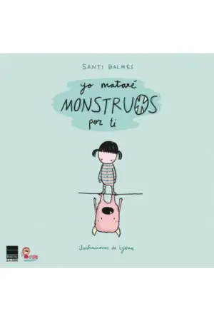 Portada de Yo mataré monstruos por ti